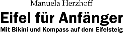 Logo "Eifel für Anfänger. Mit Bikini und Kompass auf dem Eifelsteig"